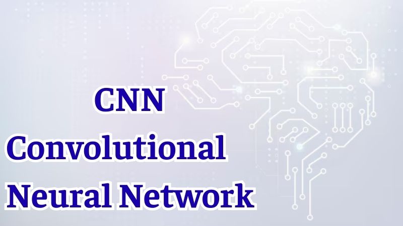 CNN: ปฏิวัติวงการเทคโนโลยีสารสนเทศในยุคดิจิทัล